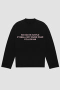 NO EGO IN HUSTLE